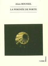 La poignée de porte - Alain Roussel