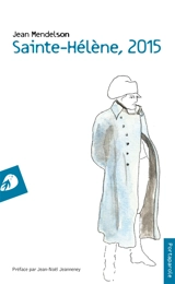 Sainte-Hélène, 2015 - Jean Mendelson