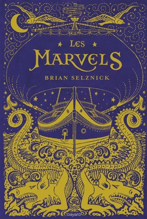 Les Marvels - Brian Selznick