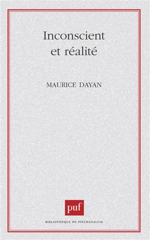 Inconscient et réalité - Maurice Dayan