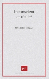 Inconscient et réalité - Maurice Dayan