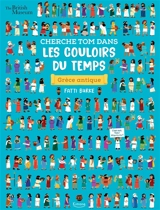 Cherche Tom dans les couloirs du temps. Grèce antique - Fatti Burke