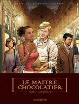 Le maître chocolatier. Vol. 1. La boutique - Eric Corbeyran