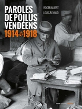 Paroles de poilus vendéens - Roger Albert
