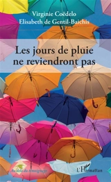 Les jours de pluie ne reviendront pas - Virginie Coëdelo