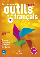 Les nouveaux outils pour le français CE1, cycle 2 : grammaire, conjugaison, orthographe, vocabulaire : programmes 2016 - Sylvie Aminta