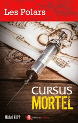 Cursus mortel - Michel Kopp