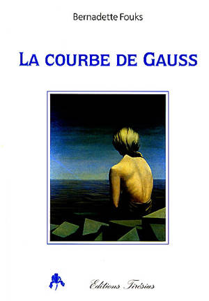 La courbe de Gauss - Bernadette Fouks