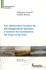 Les démarches locales de développement durable à travers les territoires de l'eau et de l'air - Helga-Jane Scarwell