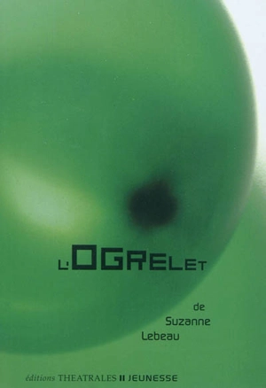 L'ogrelet - Suzanne Lebeau