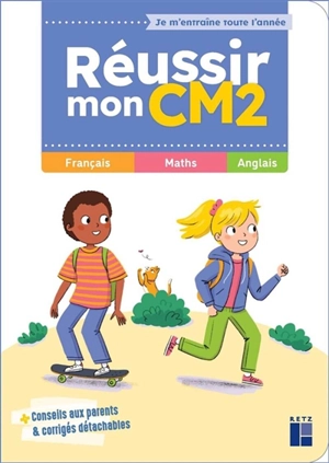Réussir mon CM2 : français, maths, anglais - Céline Monchoux