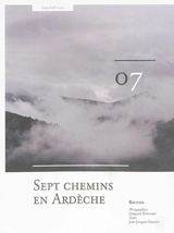 Sept chemins en Ardèche : recueil - Grégoire Edouard
