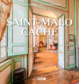 Saint-Malo caché - Olivier de La Rivière