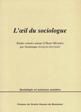 L'oeil du sociologue : études réunies autour d'Henri Mendras - Rencontres sociologiques de Besançon (07 ; 1997)