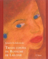 Treize contes du royaume de Lailonie - Leszek Kolakowski