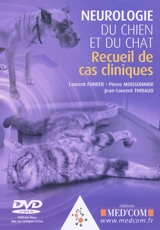 Neurologie du chien et du chat : recueil de cas cliniques - Laurent Fuhrer