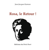 Rosa, le retour ! - Jean-Jacques Karman