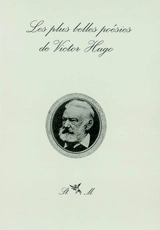 Les plus belles poésies de Victor Hugo - Victor Hugo