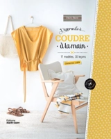 J'apprends à... coudre à la main : 17 modèles du 36 au 44, 30 leçons - Clémentine Lubin