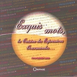 Exquis mots : la cuisine des expressions gourmandes - Anne-Isabelle Lucas