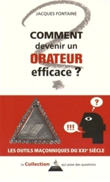 Comment devenir un orateur efficace ? - Jacques Fontaine