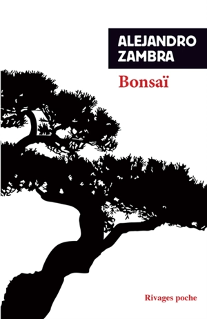 Bonsaï - Alejandro Zambra