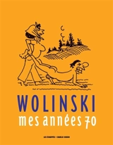 Mes années 70 - Georges Wolinski