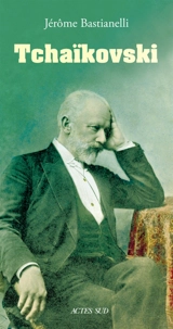 Tchaïkovski - Jérôme Bastianelli