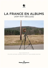 La France en albums : XIXe-XXIe siècles : actes du colloque, Cerisy-la-Salle, du 2 au 9 juillet 2016 - Centre culturel international (Cerisy-la-Salle, Manche). Colloque (2016)