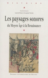 Les paysages sonores : du Moyen Age à la Renaissance