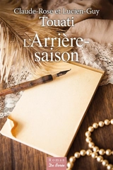 L'arrière-saison - Claude-Rose Touati