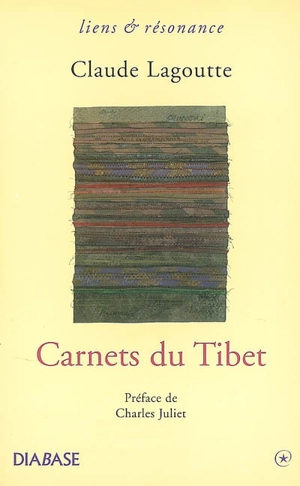 Carnets du Tibet - Claude Lagoutte