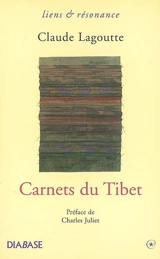 Carnets du Tibet - Claude Lagoutte