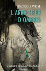 L'arracheur d'ombres - François Avisse