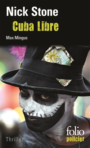 Cuba libre : une enquête de Max Mingus - Nick Stone