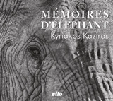 Mémoires d'éléphant - Kyriakos Kaziras