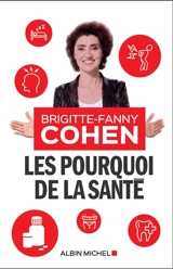 Les pourquoi de la santé - Brigitte-Fanny Cohen