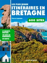 Les plus beaux itinéraires en Bretagne - Pierre Lapointe
