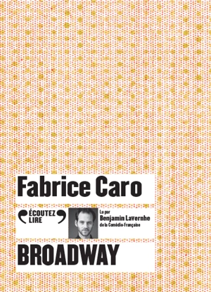 Broadway - Fabrice Caro