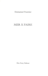 Mer à faire - Emmanuel Fournier