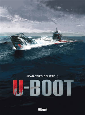 U-Boot : coffret - Jean-Yves Delitte
