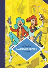 L'adolescence : un âge à part entière - David Lebreton