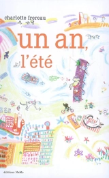 Un an, l'été - Charlotte Frereau