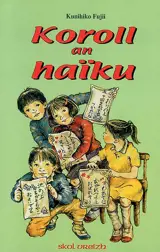 Koroll an Haïku - Kunihiko Fujii