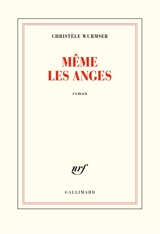 Même les anges - Christèle Wurmser
