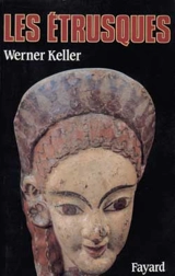 Les Etrusques - Werner Keller
