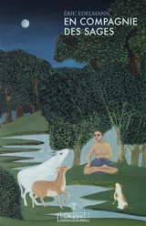 En compagnie des sages - Eric Edelmann