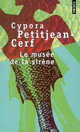 Le musée de la sirène - Cypora Petitjean-Cerf