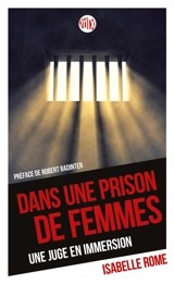 Dans une prison de femmes : une juge en immersion - Isabelle Rome