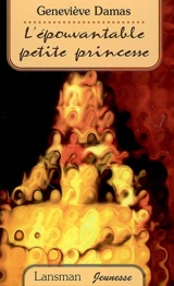 L'épouvantable petite princesse - Geneviève Damas